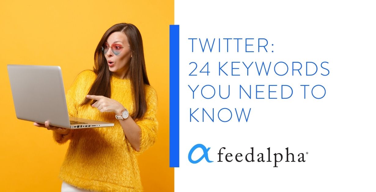 Twitter: 24 Keywords You Need To Know