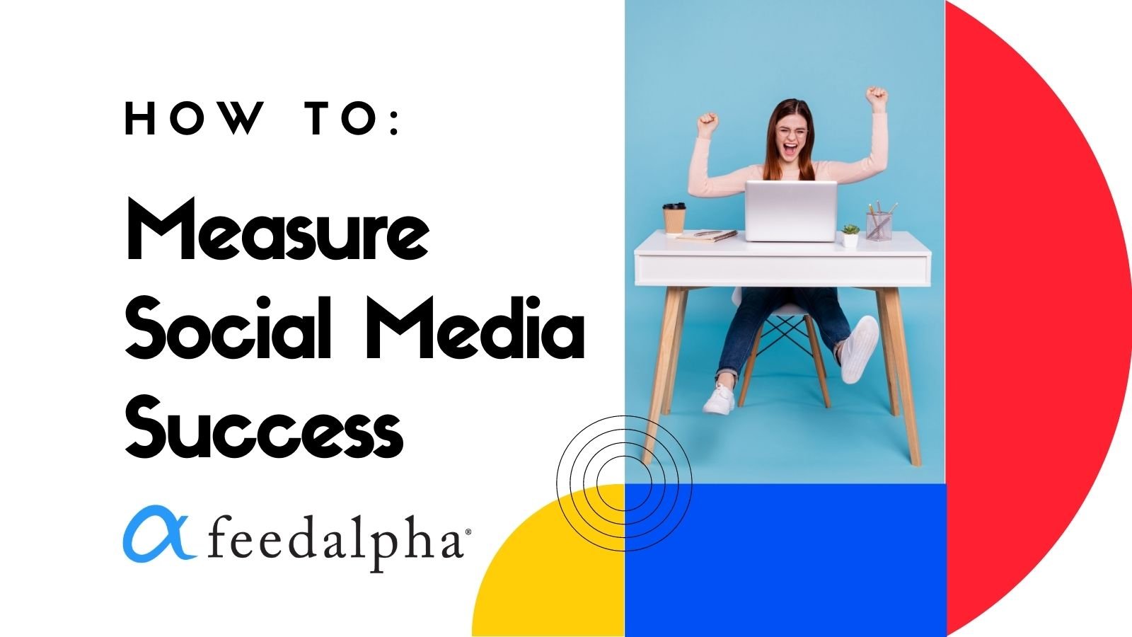 How To Measure Social Media Success