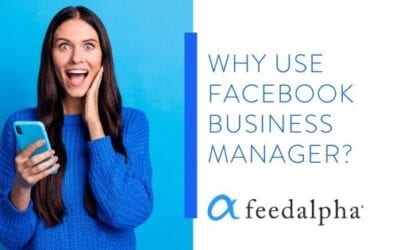 Why Use Facebook Business Manager?